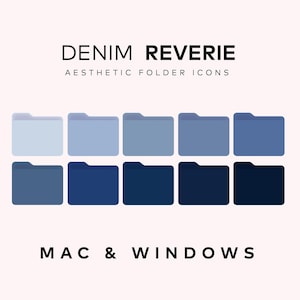 Può includere: Un set di dieci icone di cartelle in tonalità di blu, che vanno dal blu chiaro al blu scuro. Le icone sono disposte in due righe di cinque, con il testo "DENIM REVERIE AESTHETIC FOLDER ICONS" sopra le icone e "MAC & WINDOWS" sotto.