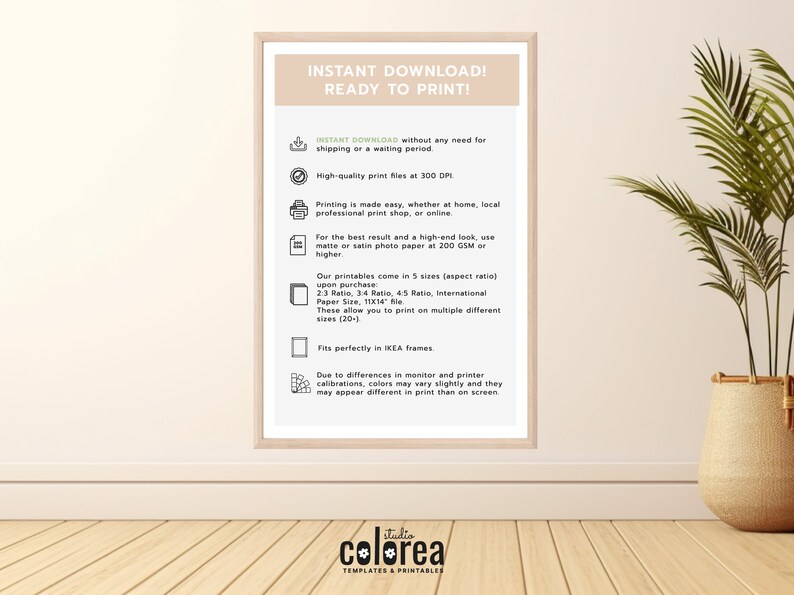 May include: A beige printable with the text "INSTANT DOWNLOAD! READY TO PRINT!" and a list of features, including high-quality print files at 300 DPI, printable in 5 sizes, and fits perfectly in IKEA frames.