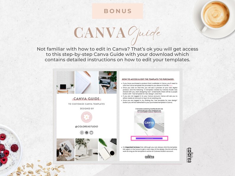May include: A Canva guide with detailed instructions on how to edit templates. The guide includes the text "CANVA Guide" and "Designed by @coloreastudio". The image also includes a cup of coffee and a bowl of berries.