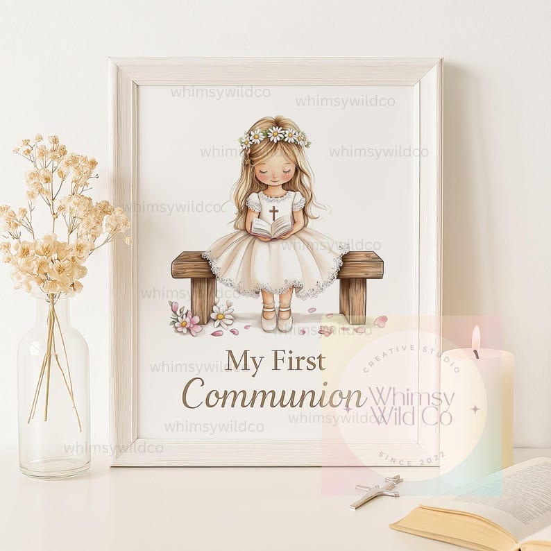 May include: A watercolor illustration of a young girl in a white dress and a flower crown, sitting on a wooden bench and holding a book. The text "My First Communion" is written below the girl. The image is surrounded by a white frame.