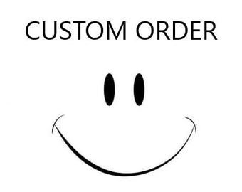 custom order for Patricia
