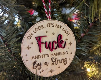 Last Fuck Ornament, Hanging by a thread