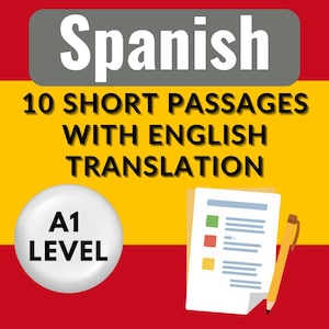 May include: Image of a learning resource with the word "Spanish" at the top. The text "10 Short Passages with English Translation" is below. An A1 level sphere and a paper with a pen are also shown.