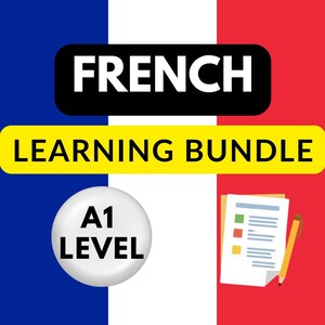 May include: A French learning bundle graphic featuring a blue, white, and red vertical striped background. It includes the text FRENCH in a black rectangle, LEARNING BUNDLE in a yellow rectangle, a white circle with A1 LEVEL, and a document with a pencil.