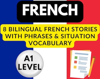 Franse korte verhalen voor beginners ERK A1 | 8 parallelle vertalingen met woordenlijst en alledaagse zinnen