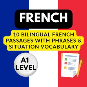 Puede incluir: Imagen que promociona el aprendizaje del francés. La palabra "FRENCH" aparece en blanco sobre un fondo negro. Una pancarta amarilla dice "10 BILINGUAL FRENCH PASSAGES WITH PHRASES & SITUATION VOCABULARY." También se muestra una insignia de nivel A1 y un bloc de notas con un lápiz.