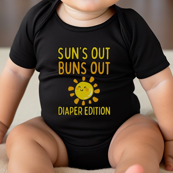 Sun's Out Buns Out Baby Shirt, Summer Baby Shirt, Sunny Baby Shirt, Baby Shower Gift, Sun Baby Bodysuit, Newborn Sun Shirt, Newborn Gift