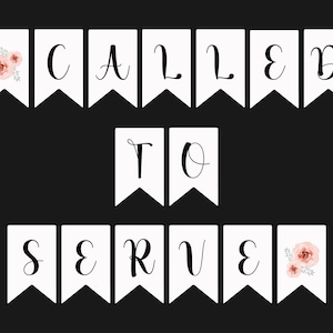 Called to Serve Sister Missionary Digital Banner - Mission Call Opening - Missionary Farewell Bunting Banner - Missionary Homecoming Banner