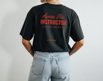 Après Ski Instructor T-Shirt | Funny Apres Ski Shirt Certified in Après Ski Only | Unisex Ski and Snowboard Party Gift