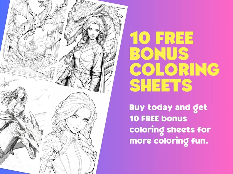 May include: Four black and white coloring pages featuring a woman with a dragon. The text on the image reads "10 FREE BONUS COLORING SHEETS Buy today and get 10 FREE bonus coloring sheets for more coloring fun."