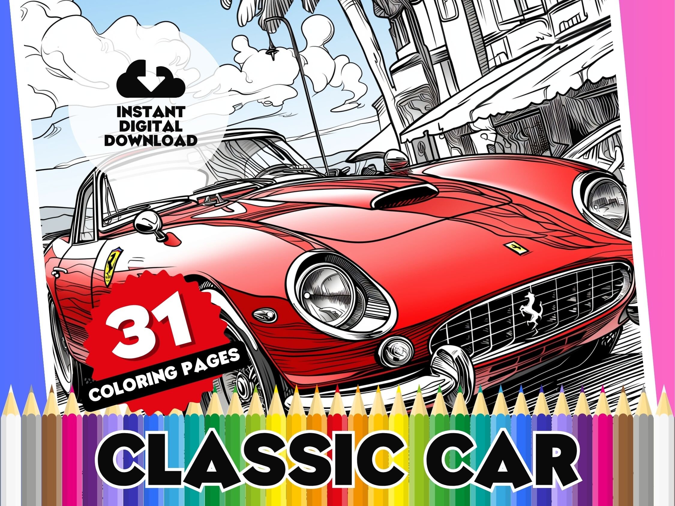 Classic Car Coloring Book - 31 Page Digital Colouring Pages, Printable ...