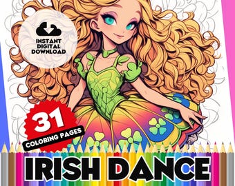 Irish Dance Coloring Book: 31 Printable Pages + Bonus (Digital Download)