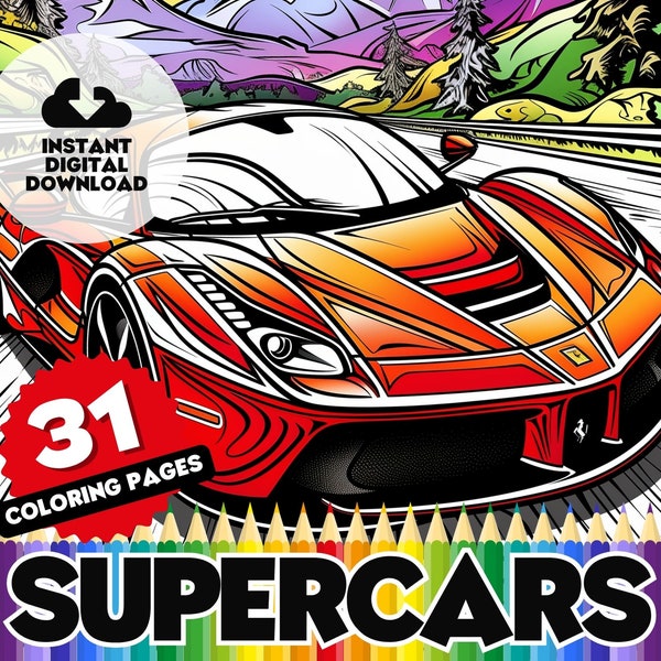 Supercars Coloring Book Pages - 31 Page Digital Colouring Book, Printable Sheets: Lamborghini, Ferrari, Porsche, Street Racing, Bugatti