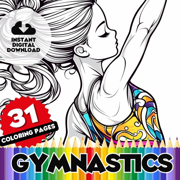 Gymnastics Coloring Book for kids, 31 Page Digital Colouring Pages, Variety of Sheets, Styles and Gymnast to color, perfect for home school