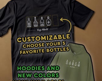 Personalized Bourbon Bottle T-shirt & Hoodie "Top Shelf" icons, customizable gift: groomsmen birthday father husband Christmas whiskey lover