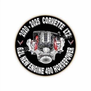 New C8 Engine 6.2 - Sticker 5&quot; Tall  / 2020 - 2025 Models . Awesome Looking Sticker,  ~ UV / Water Proof. Good for 4 years outdoors.