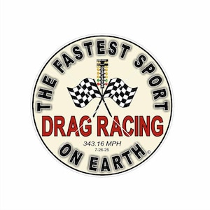 NEW - The Fastest Sport On Earth Drag Racing sticker. 4.75&quot; tall. Beautiful Design.  Awesome Colors.  UV & water Proof 4yr.