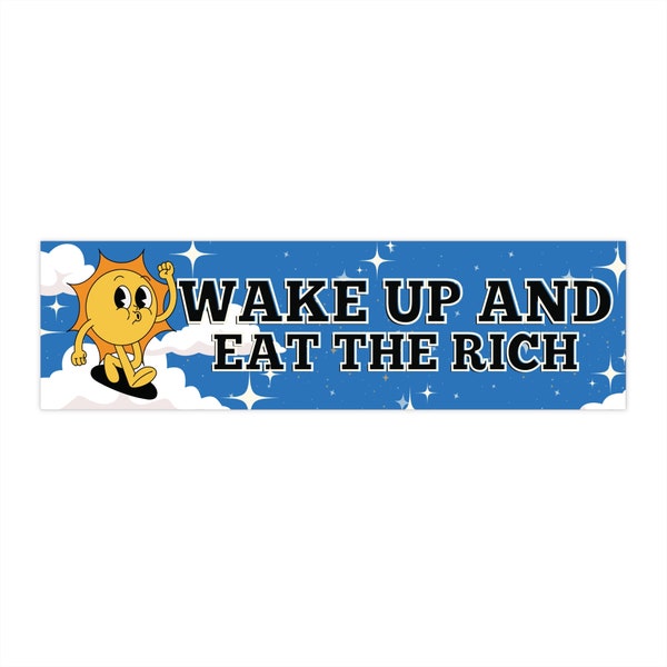 Down With The Capitalist Regime Bumper Sticker, Eat The Rich Bumper Sticker, Anti-Establishment Bumper Sticker, Liberal Democratic Sticker