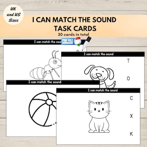 May include: A set of 30 educational task cards titled I CAN MATCH THE SOUND. Each white card features a black outline illustration of an ant, a dog, a ball, or a cat, with the text I can match the sound at the top and letters on the side.