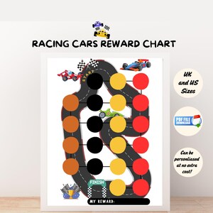 May include: A printable racing car reward chart with a black track and colorful circles. The chart has a start and finish line with a trophy at the finish line. The text "My Reward" is at the bottom of the chart. The chart is available in UK and US sizes.