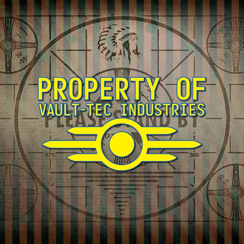 May include: A vintage-style image featuring a yellow and blue Vault-Tec logo, surrounded by a grid pattern. The text "PROPERTY OF VAULT-TEC INDUSTRIES" is displayed in bold, yellow letters.