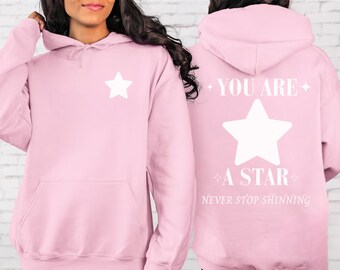 Du bist ein Stern-Hoodie | Nettes Geschenk für sie, Kundenspezifisches Sweatshirt, Ästhetische positive Kleidung, Komfort Hoodie