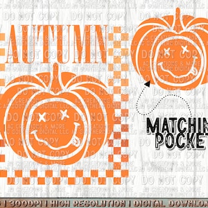 May include: A digital download of two orange pumpkin designs with a smiley face and the text "Autumn" and "Matching Pocket". The pumpkins are on a white and orange checkered background.