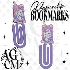 May include: Purple paperclip bookmarks with a Dr. Pepper can design. The can has a pink bow and flower accents. The words "Paperclip BOOKMARKS" are in black script. The AG Creations and More logo is in the bottom left corner.