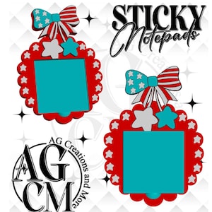 May include: Two decorative sticky notepads with a patriotic theme. Each notepad features a red scalloped frame with white stars, a turquoise center, and a bow with stars and stripes. The text "STICKY Notepads" is displayed.