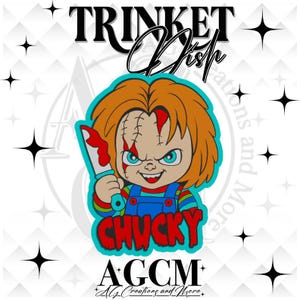 May include: A graphic sticker featuring a cartoon character with orange hair, blue eyes, and facial stitches, wearing blue overalls over a striped shirt. The character holds a knife with red blood. The text reads TRINKET DISH, CHUCKY, and AGCM.