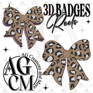 Könnte beinhalten: Digitales Design mit zwei Schleifen im Leopardenmuster mit 3D-Effekt. Die Schleifen sind braun mit schwarzen Flecken und einem rosa Umriss. Der Text "3D BADGES Reels" wird über den Schleifen angezeigt. Das Bild enthält auch ein Logo mit dem Text "AG Creations and More".