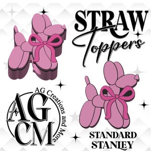 Op de afbeelding: Roze ballonhond strotoppers met een roze strik. De afbeelding bevat de tekst "STRAW Toppers" en "STANDARD STANLEY". Het logo voor "AG Creations and More" is ook aanwezig.