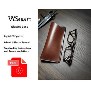 May include: A brown leather glasses case next to a pair of eyeglasses. The image also shows a PDF icon and text that reads "WYSCRAFT Glasses Case Digital PDF pattern A4 and US Letter format Step-by-Step Instructions and Recommendations."