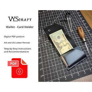 May include: A black leather wallet with a card holder, holding a twenty-dollar bill. The image includes a compass, a leather working tool, and text that reads "Wallet - Card Holder" and "Digital PDF pattern."