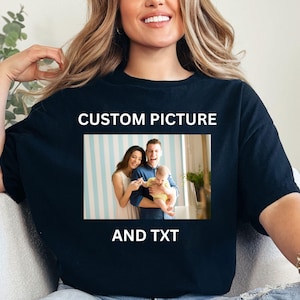 Custom Photo Shirt with Your Custom Text, Custom Shirt With Photo, Custom Photo Shirt, Picture Shirt, Family Photo Shirt T-shirt Photo
