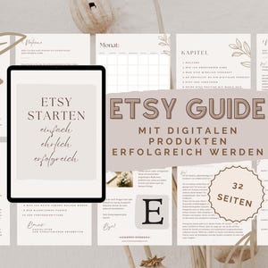 Op de afbeelding: Een Etsy-gids met de titel "ETSY GUIDE" en de tekst "MIT DIGITALEN PRODUKTEN ERFOLGREICH WERDEN" wordt weergegeven. Een tablet toont de woorden "ETSY STARTEN einfach ehrlich erfolgreich". De gids heeft 32 pagina's.