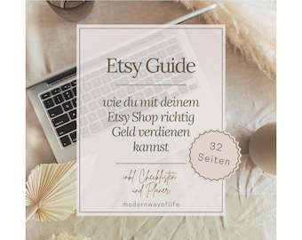 Puede incluir: Una guía de Etsy con texto en alemán, que incluye "Etsy Guide" y "32 Seiten". La guía está sobre un fondo blanco con un portátil y elementos decorativos. La guía está diseñada para ayudar a la gente a ganar dinero en Etsy.