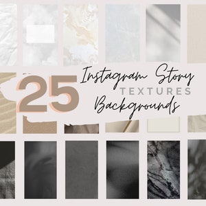 Könnte beinhalten: Ein Set mit 25 Instagram Story-Hintergründen mit verschiedenen Texturen, darunter Marmor, Sand, Papier und Stoff. Die Hintergründe sind in neutralen Farben wie Beige, Weiß und Grau gehalten.