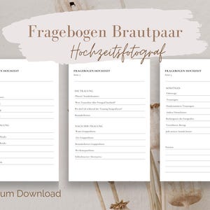 Puede incluir: Tres páginas blancas con el texto "Fragebogen Brautpaar Hochzeitsfotograf" en la parte superior. Las páginas están divididas en secciones con encabezados como "Detalles", "Die Trauung" y "Aktivitäten". El texto "PDF zum Download" está en la parte inferior de la página.