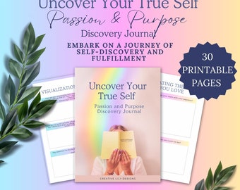 Uncover Your True Self Passion & Purpose Discovery Journal. Printable Self Care Guided Workbook, Find Your Life Purpose, Self Development