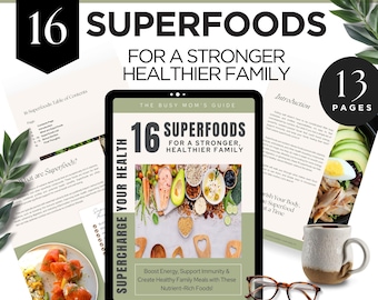 16 Superfoods for Family Health, Healthy Eating Ebook, Nutrition Guide for Personal Improvement, Clean Ingredient Food List, Wellness & Diet
