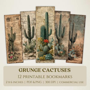 May include: Five printable bookmarks with vintage cactus illustrations. Each bookmark features a different cactus arrangement against a distressed paper background. The text "GRUNGE CACTUSES" and "12 PRINTABLE BOOKMARKS" is displayed. Each bookmark measures approximately 5 x 15 cm.