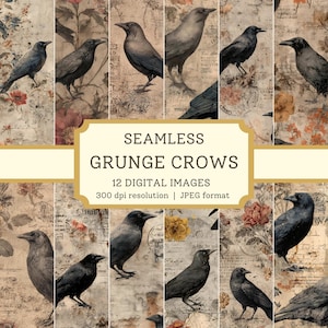 May include: A collage of 12 digital images featuring crows in a grunge style. The images have a vintage aesthetic with floral and script backgrounds. The text on the image reads "SEAMLESS GRUNGE CROWS, 12 DIGITAL IMAGES, 300 dpi resolution, JPEG format."