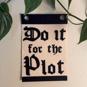 Felt Pennant Banner - Do it for the Plot