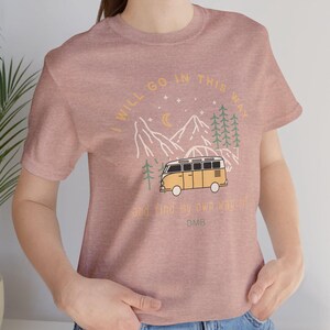 I Will Go In This Way ,41, DMB, Dave Matthews Band inspired tee Perfect for Nature Lovers, Road Trips, Festivals, Travels, Gift image 9