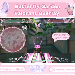Butterfly Garden Valorant Overlay | HUD Customizable Valorant Game | Cute Stream Overlay Twitch OBS YouTube | Valorant Emotes