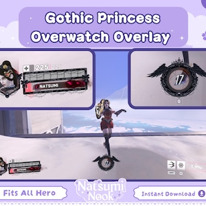 May include: A digital overlay for the game Overwatch, with a Gothic Princess theme. The design includes a character portrait, health bar, and a circular emblem with the number 17. The text "Gothic Princess Overwatch Overlay" is displayed at the top.