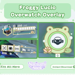 May include: A green Overwatch overlay design with a frog theme, displaying the text "Froggy Lucio Overwatch Overlay." The design incorporates game interface elements and the text "Fits All Hero," "Natsumi Nook," and "Instant Download."