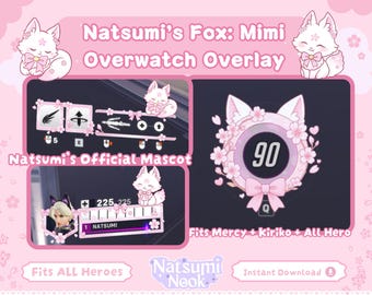 May include: Pink Overwatch overlay with a white fox mascot and a pink bow. The overlay includes game interface elements, a level indicator with the number 90, and the text "Natsumi's Fox: Mimi Overwatch Overlay".