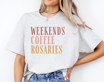 Rosary Shirt, Coffee Lover, Catholic Gift, Rosary Shirt, Catholic Shirt, Catholic Mom, Mothers Day Gift, Mom Gift, Friend Gift